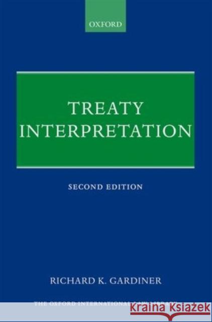 Treaty Interpretation Richard Gardiner 9780199669233 Oxford University Press, USA