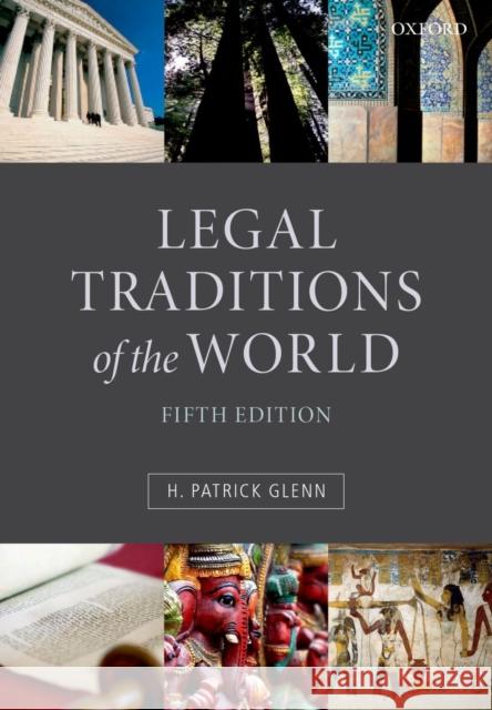 Legal Traditions of the World: Sustainable Diversity in Law Glenn, Patrick 9780199669837