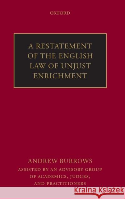 A Restatement of the English Law of Unjust Enrichment Andrew Burrows 9780199669899