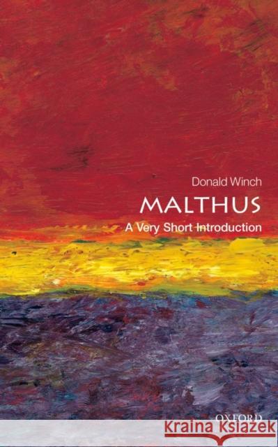 Malthus: A Very Short Introduction Donald Winch 9780199670413 0