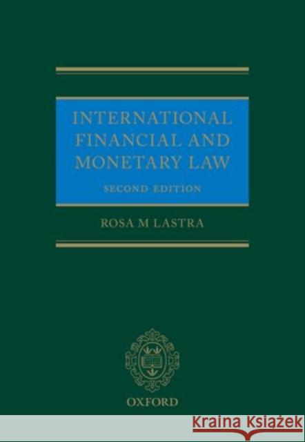 International Financial and Monetary Law Rosa Lastra 9780199671090 OXFORD UNIVERSITY PRESS ACADEM