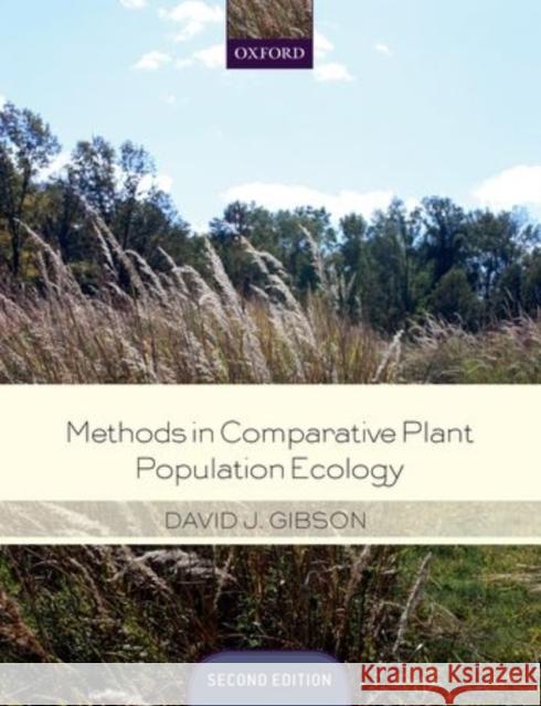 Methods in Comparative Plant Population Ecology David Gibson 9780199671472