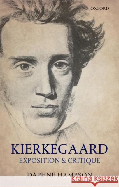 Kierkegaard: Exposition & Critique Daphne Hampson 9780199673230 0