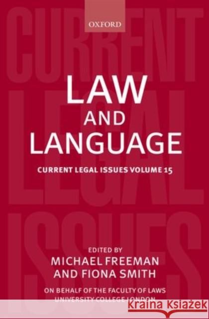 Law and Language Freeman, Michael 9780199673667 Oxford University Press, USA