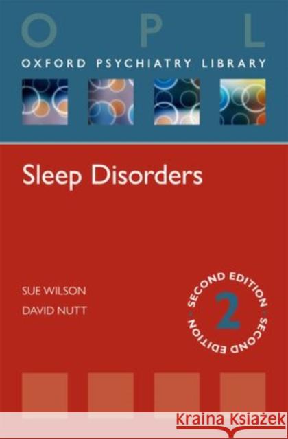 Sleep Disorders Sue Wilson David Nutt 9780199674558