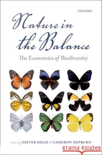 Nature in the Balance: The Economics of Biodiversity Helm, Dieter 9780199676880