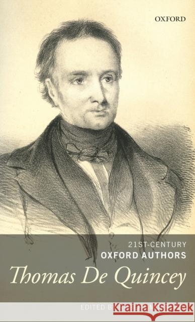 Thomas de Quincey: Selected Writings Robert Morrison 9780199676897