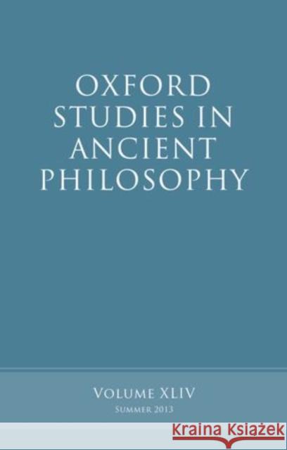 Oxford Studies in Ancient Philosophy: Volume 44 Inwood, Brad 9780199677887