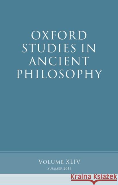 Oxford Studies in Ancient Philosophy: Volume 44 Inwood, Brad 9780199677894