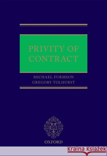 Privity of Contract Michael Furmston Gregory Tolhurst 9780199677993