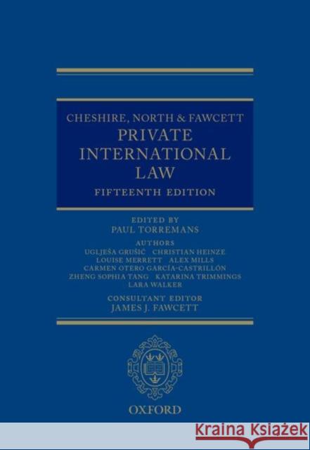 Cheshire, North & Fawcett: Private International Law Paul Torremans Uglje%sa Gru%sic Christian Heinze 9780199678983 Oxford University Press, USA
