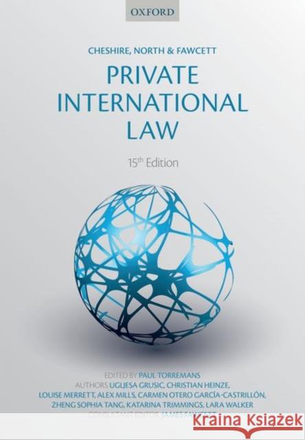 Cheshire, North & Fawcett: Private International Law Paul Torremans Ugljesa Grusic Christian Heinze 9780199678990 Oxford University Press, USA