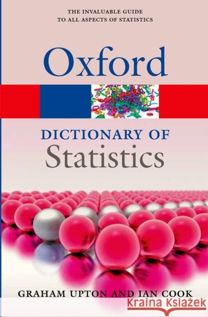 A Dictionary of Statistics 3e Graham Upton Ian Cook 9780199679188 Oxford University Press, USA