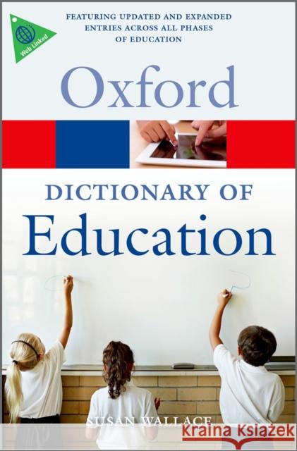 A Dictionary of Education Susan Wallace 9780199679393