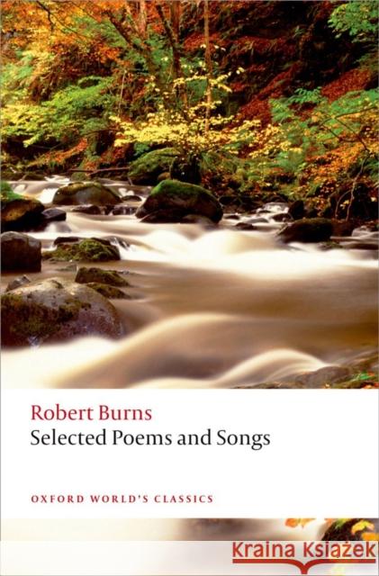 Selected Poems and Songs Robert Burns 9780199682324 Oxford University Press