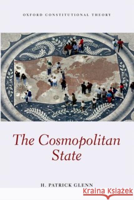 The Cosmopolitan State Glenn, H.Patrick 9780199682423