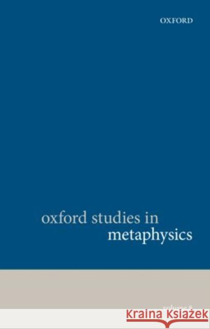 Oxford Studies in Metaphysics: Volume 8 Bennett, Karen 9780199682904 Oxford University Press