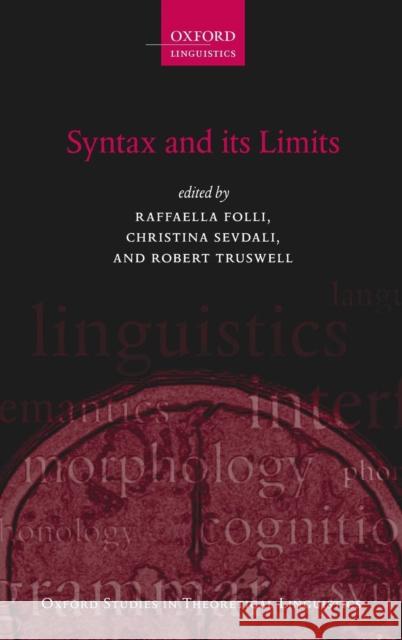 Syntax and Its Limits Folli, Raffaella R. 9780199683239 Oxford University Press