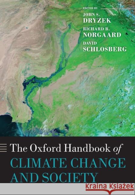Oxford Handbook of Climate Change and Society Dryzek, John S. 9780199683420 0