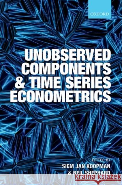 Unobserved Components and Time Series Econometrics Siem Jan Koopman Neil Shephard  9780199683666