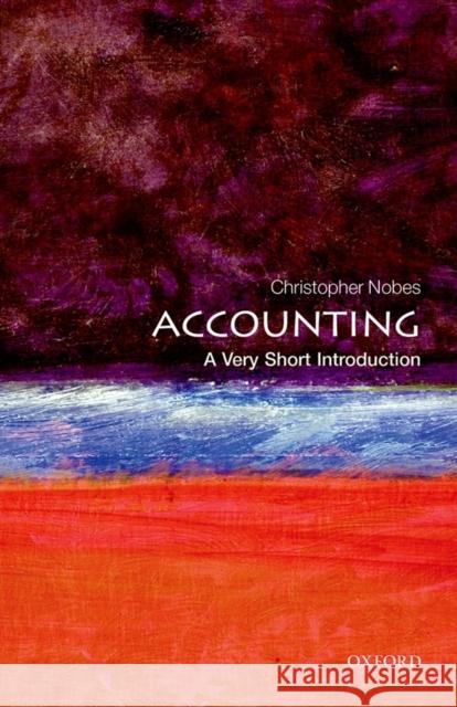 Accounting: A Very Short Introduction Christopher Nobes 9780199684311 Oxford University Press