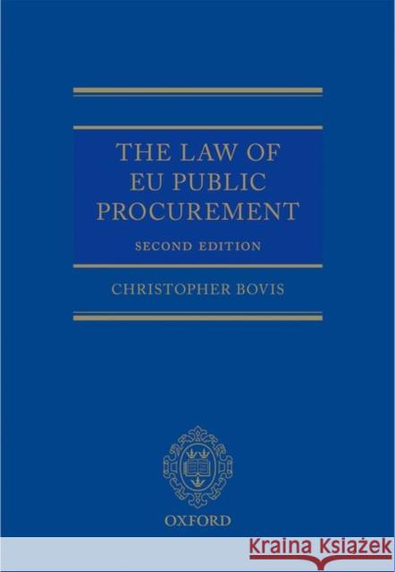 The Law of Eu Public Procurement Bovis, Christopher 9780199684687 Oxford University Press