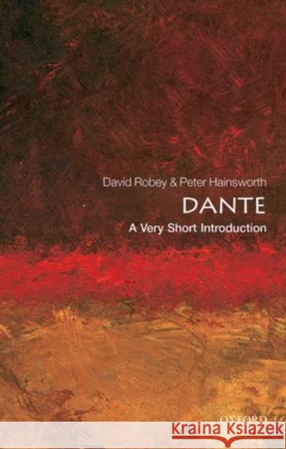 Dante: A Very Short Introduction Peter Hainsworth 9780199684779