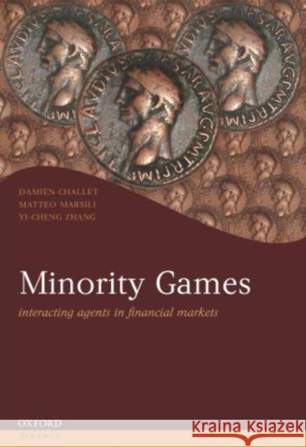 Minority Games Challet, Damien 9780199686698 Oxford University Press, USA