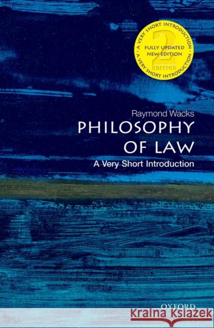 Philosophy of Law: A Very Short Introduction Raymond Wacks 9780199687008 Oxford University Press