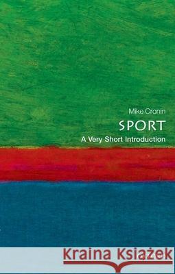 Sport: A Very Short Introduction Mike Cronin 9780199688340 