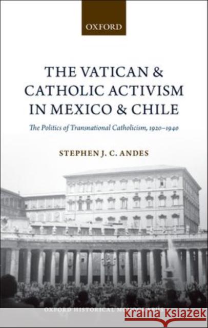 Vatican & Catholic Social Activism Ohm C Andes, Stephen J. C. 9780199688487