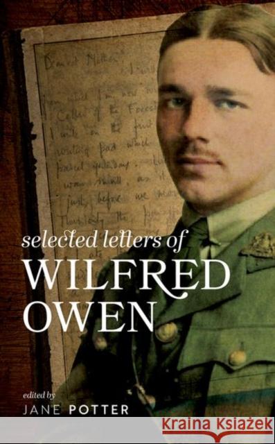 Selected Letters of Wilfred Owen  9780199689507 Oxford University Press