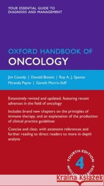 Oxford Handbook of Oncology Jim Cassidy Donald Bissett Roy A. J. Spenc 9780199689842 Oxford University Press