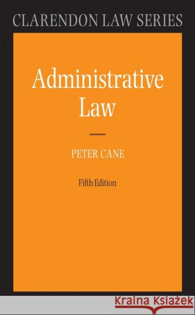 Administrative Law Peter Cane 9780199692330 0