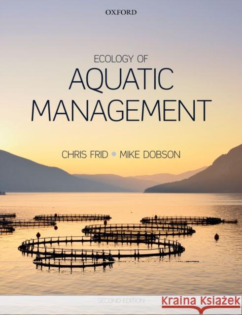 Ecology of Aquatic Management Chris Frid 9780199693290 0