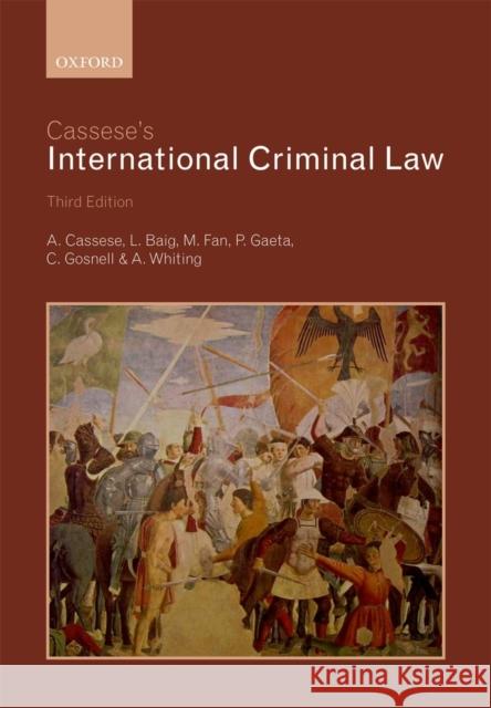 Cassese's International Criminal Law Paola Cassese 9780199694921