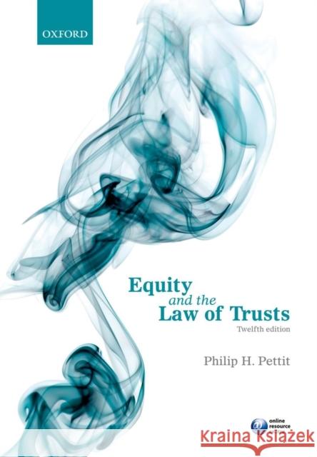Equity and the Law of Trusts Philip H Pettit 9780199694952