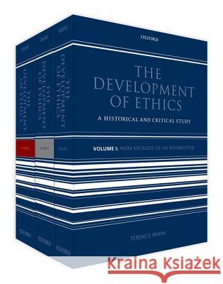 The Development of Ethics : Three volume set Terence Irwin 9780199695287 Oxford University Press, USA