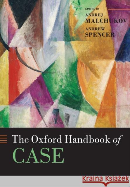 Oxford Handbook of Case Malchukov, Andrej 9780199695713 Oxford University Press, USA