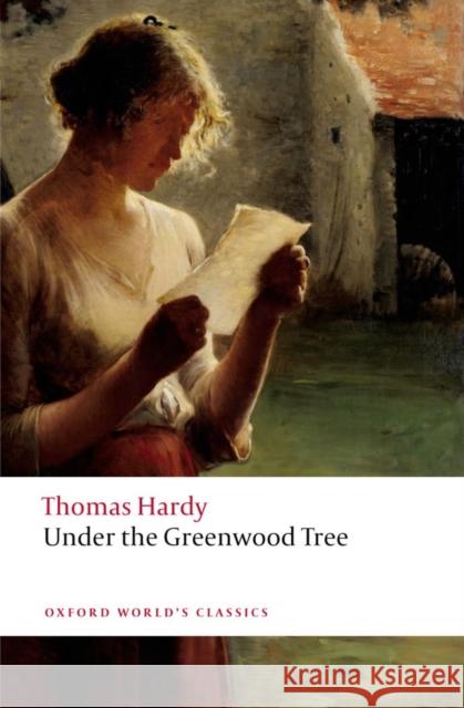 Under the Greenwood Tree Thomas Hardy 9780199697205 Oxford University Press