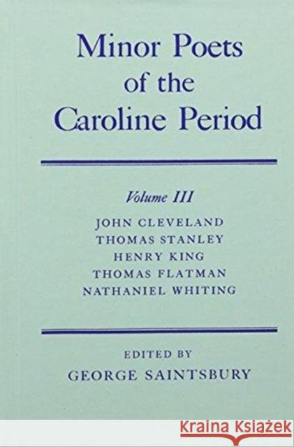 Minor Poets of the Caroline Period, Volume III Cleveland, John 9780199697373