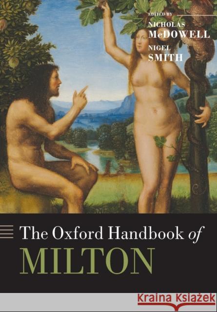 The Oxford Handbook of Milton Nigel McDowell 9780199697885 0