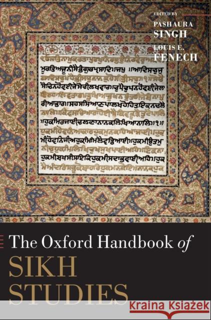 The Oxford Handbook of Sikh Studies Pashaura Singh Louis E. Fenech 9780199699308