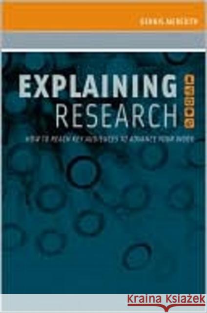 Explaining Research: How to Reach Key Audiences to Advance Your Work Meredith, Dennis 9780199732050