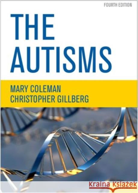 The Autisms Mary Coleman Christopher Gillberg 9780199732128