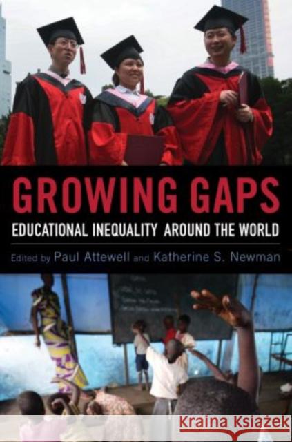 Growing Gaps: Educational Inequality Around the World Attewell, Paul 9780199732197 Oxford University Press, USA