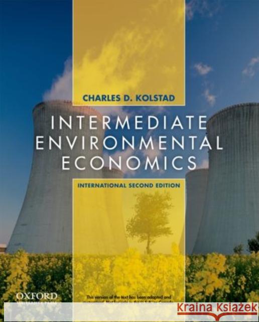 Intermediate Environmental Economics : International Edition Charles D. Kolstad   9780199732654