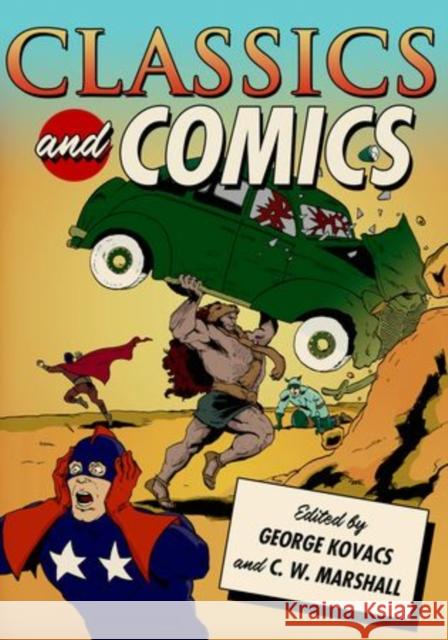 Classics and Comics George Kovacs C. W. Marshall 9780199734191