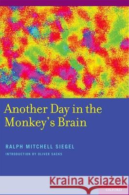 Another Day in the Monkey's Brain Ralph Siegel 9780199734344