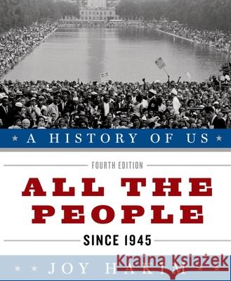 A History of Us: All the People: Since 1945 a History of Us Book Ten Joy Hakim 9780199735532 Oxford University Press, USA